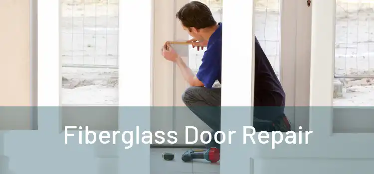 Fiberglass Door Repair
